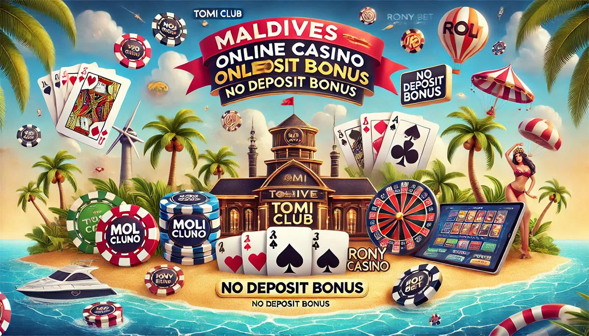 maldives online casino no deposit bonus