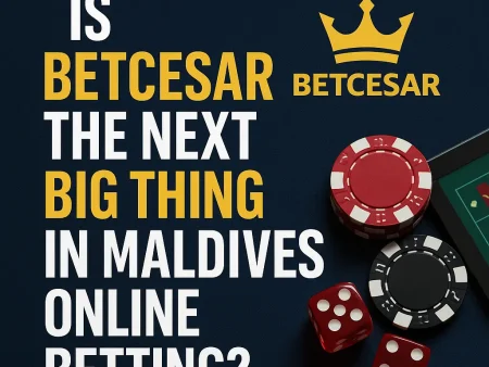 Is BetCesar the Next Big Thing in Maldives Online Betting?