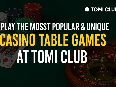 Play the Most Popular & Unique Casino Table Games at Tomi Club
