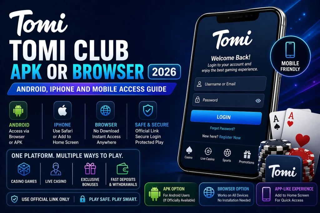 Tomi Club APK or Browser 2026